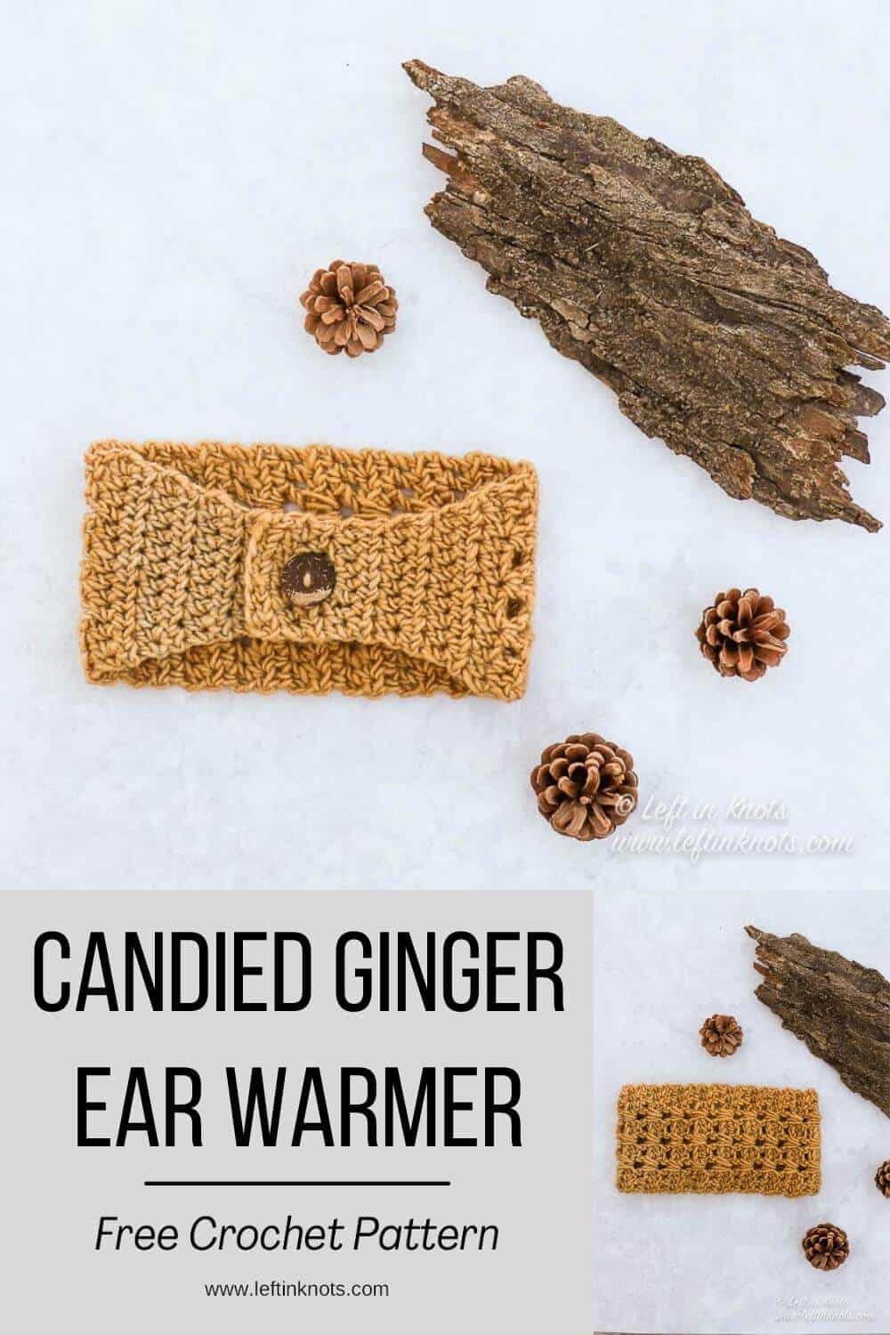 Crochet Candied Ginger Ear Warmer - Free Pattern - Left in Knots